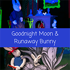 Goodnight Moon & Runaway Bunny