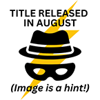 Title Announced in August