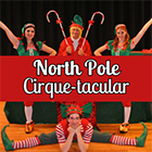 North Pole Cirque-tacular