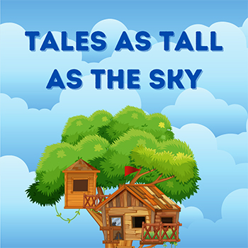 Tales as Tall as the Sky