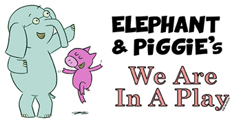 Elephant & Piggie's: We are in a Play!